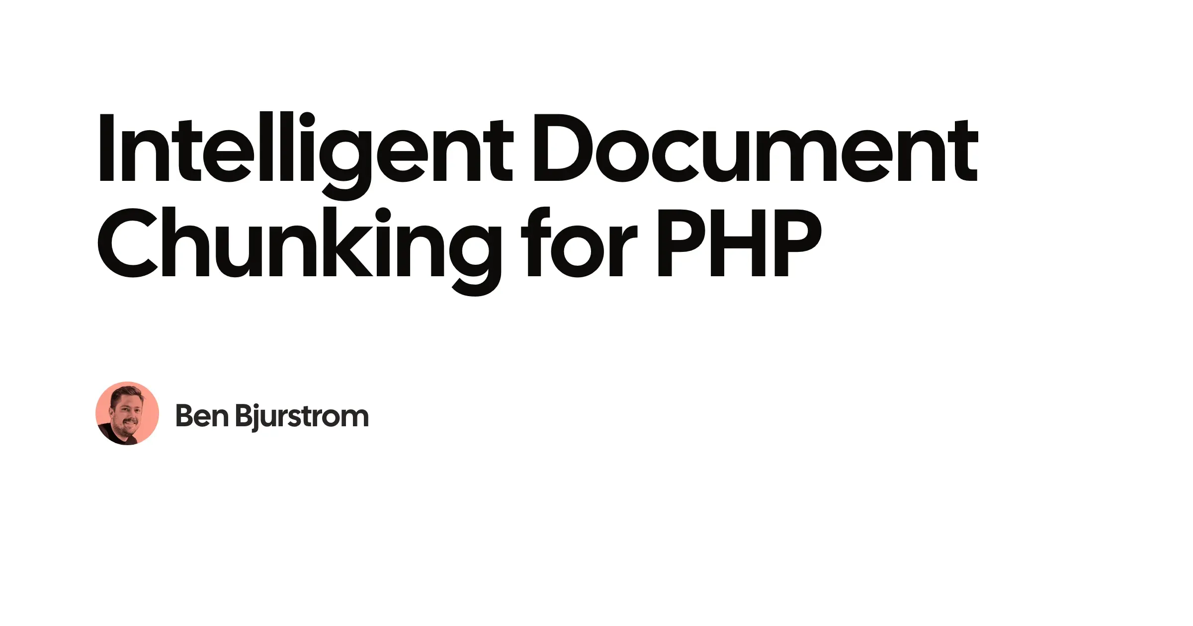Intelligent Document Chunking for PHP